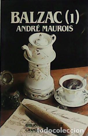 Libros: MAUROIS, Andr&eacute;.- - Balzac. Tomos I y II. - Foto 1