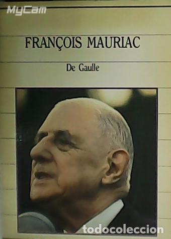 Libros: MAURIAC, Fran&ccedil;ois.- - De Gaulle. - Foto 1