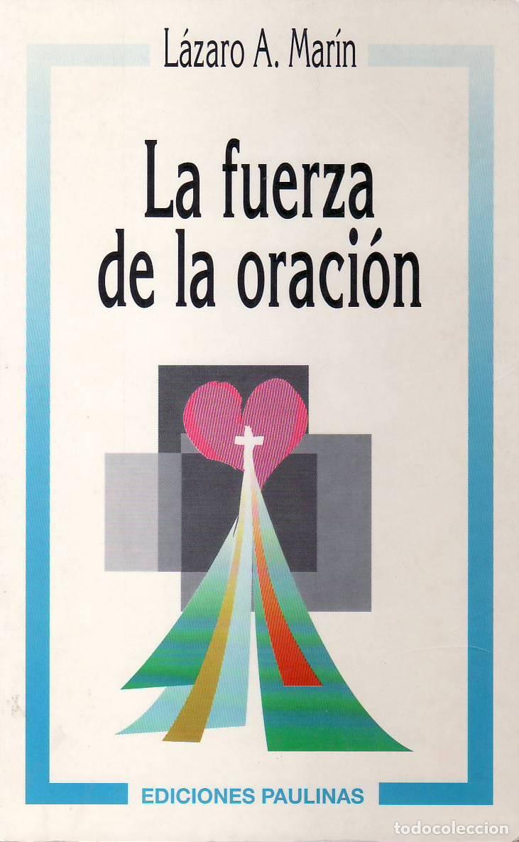 Libros: MAR&Iacute;N, L&aacute;zaro A.- - La fuerza de la oraci&oacute;n. - Foto 1