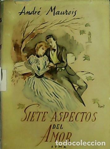 Libros: MAUROIS, Andr&eacute;.- - Siete aspectos del amor. - Foto 1