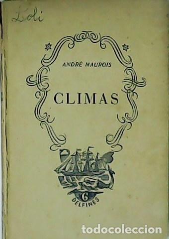 Libros: MAUROIS, Andr&eacute;.- - Climas. - Foto 1