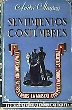 Libros: MAUROIS, Andrey.- - Sentimientos costumbres. - Foto 1