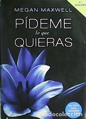 Libros: MAXWELL, Megan.- - P&iacute;deme lo que quieras. - Foto 1