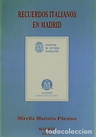 Libros: MAROTTA P&Aacute;RAMO, Mirella.- - Recuerdos italianos en Madrid. - Foto 1