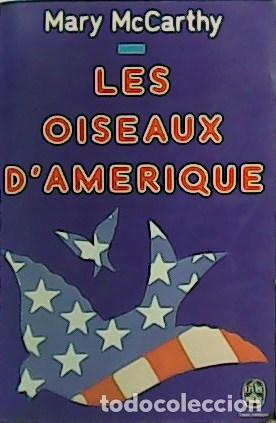 Libros: McCARTHY, Mary.- - Les oiseaux d&acute;Am&eacute;rique. Roman. - Foto 1