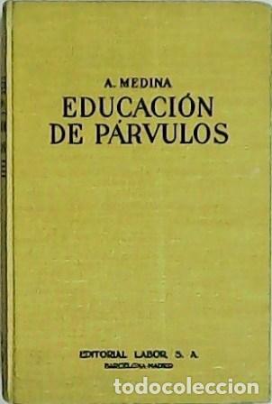 Libros: MEDINA, A.- - Educaci&oacute;n de p&aacute;rvulos. - Foto 1