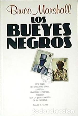Libros: MARSHALL, Bruce.- - Los bueyes negros. Traducci&oacute;n de Pedro Debrigode. - Foto 1
