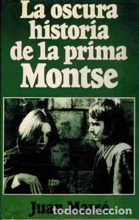 Libros: MARS&Eacute;, Juan.- - La oscura historia de la prima Montse. - Foto 1