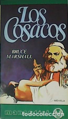 Libros: MARSHALL, Bruce.- - Los Cosacos. Novela. - Foto 1