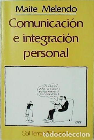 Libros: MELENDO, Maite.- - Comunicaci&oacute;n e integraci&oacute;n personal. - Foto 1