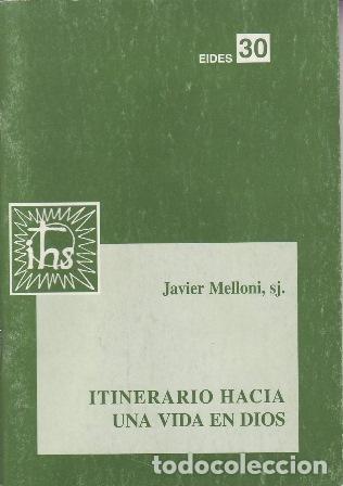 Libros: MELLONI, Javier .- - Itinerario hacia una vida en Dios. - Foto 1