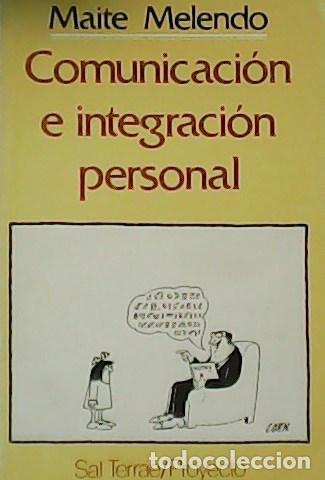 Libros: MELENDO, Maite.- - Comunicaci&oacute;n e integraci&oacute;n personal. - Foto 1