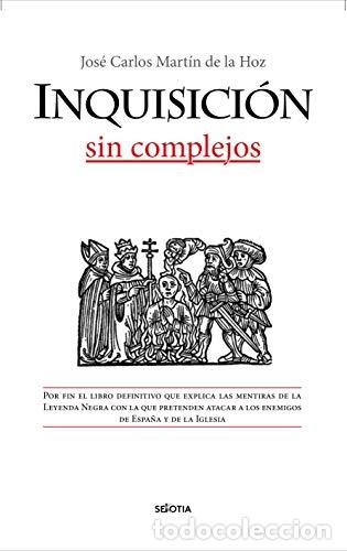 Libros: MART&Iacute;N DE LA HOZ, Jos&eacute; Carlos.- - Inquisici&oacute;n sin complejos. - Foto 1
