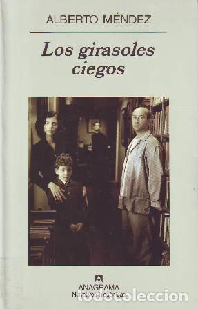 Libros: M&Eacute;NDEZ, Alberto.- - Los girasoles ciegos. - Foto 1