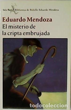 Libros: MENDOZA, Eduardo.- - El misterio de la cripta embrujada. - Foto 1