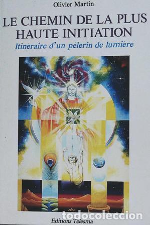 Libros: MARTIN, Olivier.- - Le chemin de la plus haute initiation. - Foto 1