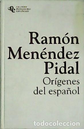 Libros: MEN&Eacute;NDEZ PIDAL, Ram&oacute;n.- - Or&iacute;genes del espa&ntilde;ol. - Foto 1