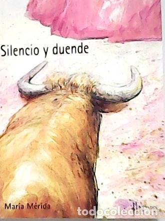 Libros: M&Eacute;RIDA, Mar&iacute;a.- - Silencio y duende. - Foto 1