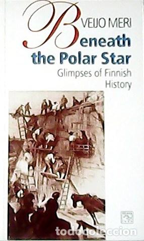 Libros: MERI, Veijo.- - Beneath the Polar Star. - Foto 1
