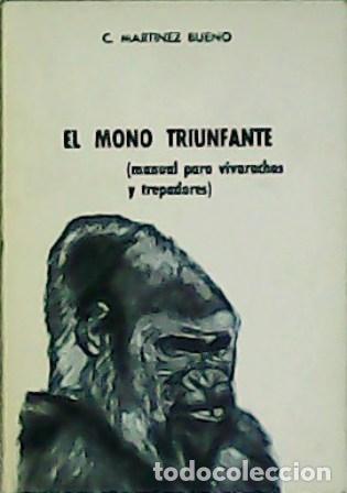 Libros: MART&Iacute;NEZ BUENO, Carlos.- - El mono triunfante. - Foto 1