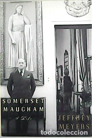 Libros: Meyers, Jeffrey - Somerset Maugham : A Life. - Foto 1