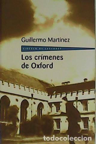 Libros: MART&Iacute;NEZ, Guillermo.- - Los cr&iacute;menes de Oxford. - Foto 1