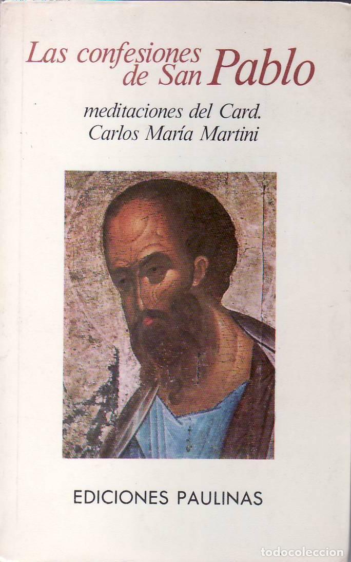 Libros: MARTINI, Carlos Mar&iacute;a.- - Las Confesiones de San Pablo. - Foto 1