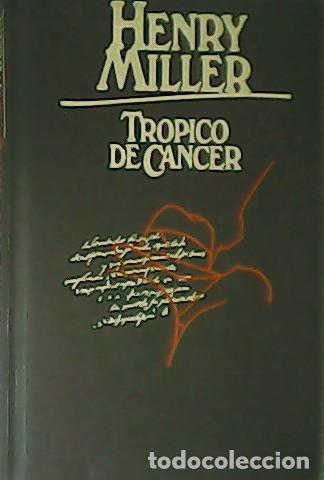 Libros: MILLER, Henry.- - Tr&oacute;pico de C&aacute;ncer. - Foto 1