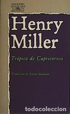Libros: MILLER, Henry.- - Tr&oacute;pico de Capricornio. - Foto 1