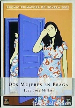 Libros: MILL&Aacute;S, Juan Jos&eacute;.- - Dos mujeres en Praga. - Foto 1