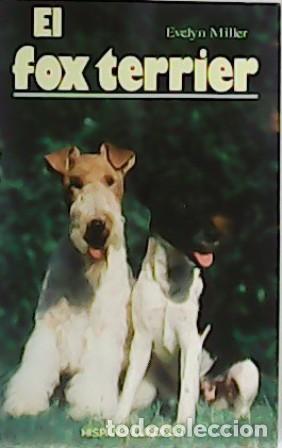 Libros: MILLER, Evelyn.- - El fox terrier. - Foto 1