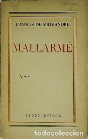 Libros: MIOMANDRE, Fran&ccedil;is de.- - Mallarm&eacute;. - Foto 1