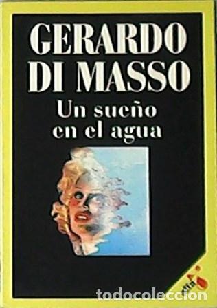 Libros: MASSO, Gerardo de.- - Un sue&ntilde;o en el agua. - Foto 1