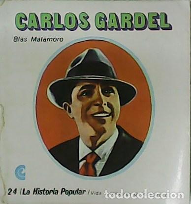 Libros: MATAMORO, Blas.- - Carlos Gardel. - Foto 1