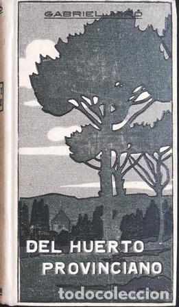 Libros: MIR&Oacute;. Gabriel.- - Del huerto provinciano. - Foto 1