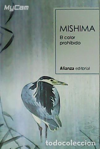Libros: MISHIMA.- - El color prohibido. - Foto 1