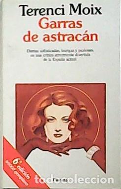 Libros: MOIX, Terenci.- - Garras de astrac&aacute;n. - Foto 1