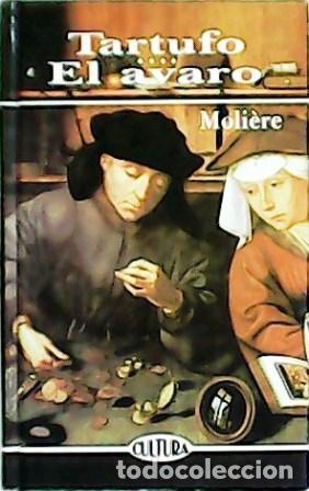 Libros: MOLI&Egrave;RE.- - Tarufo o El Impostor (Comedia en cinco actos)/ El avaro (Comedia en cinco actos). Traduc - Foto 1