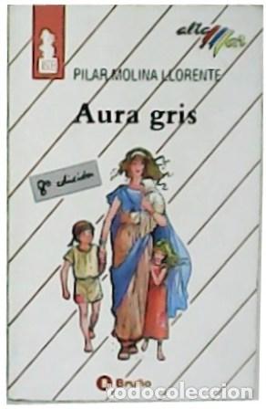 Libros: MOLINA LLORENTE, Pilar.- - Aura gris. - Foto 1
