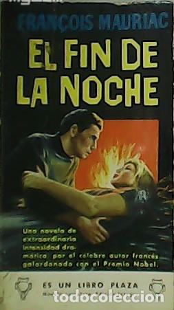 Libros: MAURIAC, Fran&ccedil;oise.- - El fin de la noche. - Foto 1