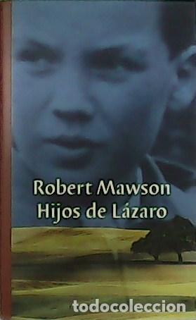 Libros: MAWSON, Robert.- - Hijos de L&aacute;zaro. - Foto 1