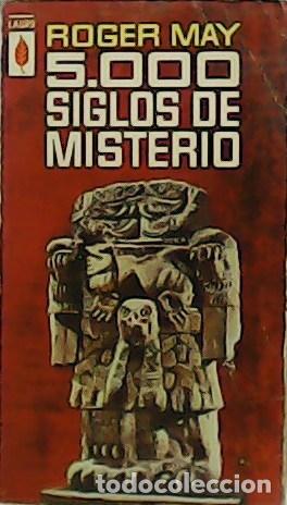Libros: MAY, Roger.- - 5.000 siglos de misterio. - Foto 1
