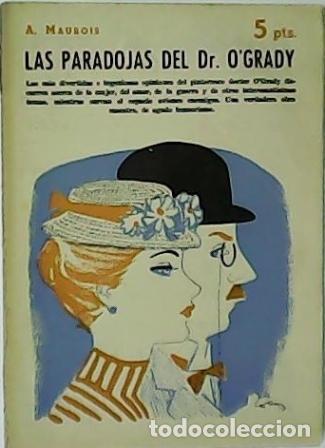 Libros: MAUROIS, Andr&eacute;.- - Las paradojas del Dr. O&acute;Grady. - Foto 1