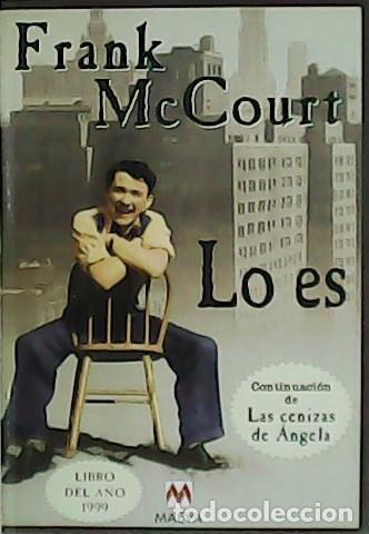 Libros: McCOURT, Frank.- - Lo es. Libro del a&ntilde;o 1999. - Foto 1