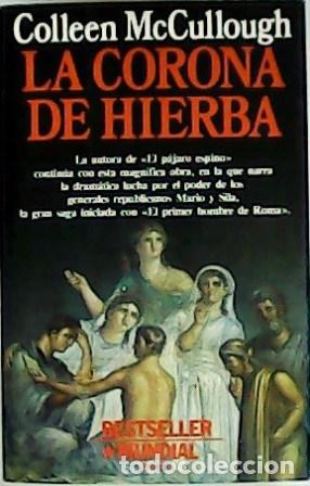 Libros: McCULLOUGH, Colleen.- - La corona de hierba. - Foto 1