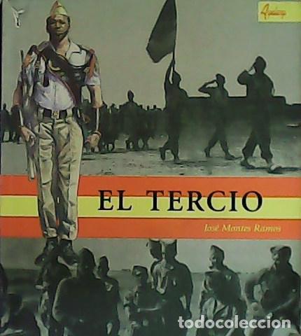 Libros: MONTES RAMOS, Jos&eacute;.- - El Tercio. - Foto 1