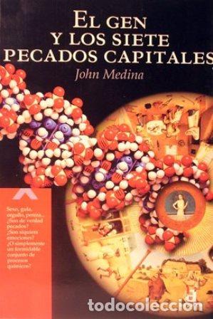 Libros: MEDINA, John.- - El gen y los siete pecados capitales. - Foto 1