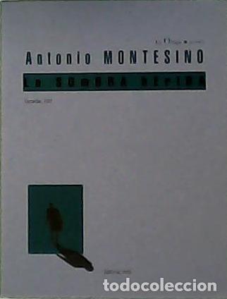 Libri di seconda mano: MONTESINO, Antonio.- - La sombra herida.