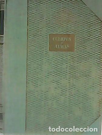 Libros: MEERSCH, Maxence van der.- - Cuerpos y almas. - Foto 1