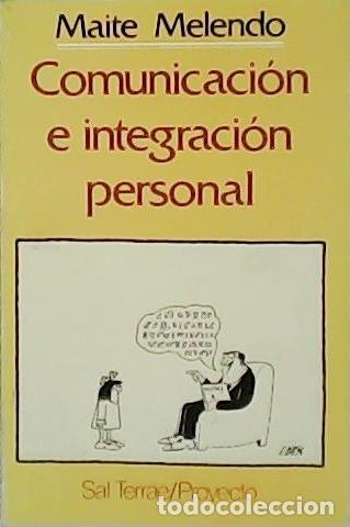 Libros: MELENDO, Maite.- - Comunicaci&oacute;n e integraci&oacute;n personal. - Foto 1